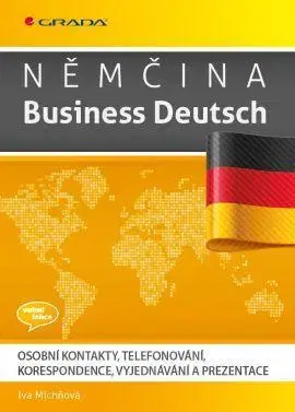 Učebnice a príručky Němčina - Business Deutsch - Iva Michňová
