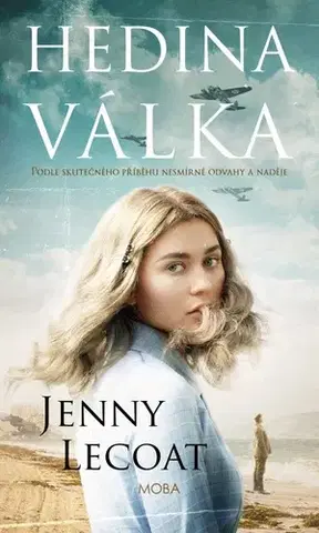 Skutočné príbehy Hedina válka - Jenny Lecoat,Kristina Himmerová
