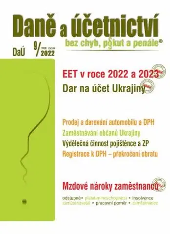 Dane, účtovníctvo Daně a účetnictví bez chyb, pokut a penále 9 / 2022 - EET – dobrovolné využívání