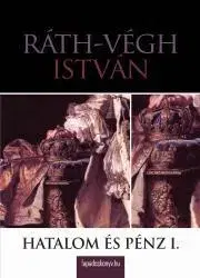 Literárna veda, jazykoveda Hatalom és pénz I. rész - István Ráth-Végh