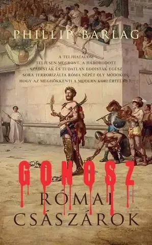 Svetová beletria Gonosz római császárok - Phillip Barlag