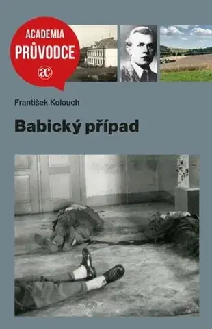 Slovenské a české dejiny Babický případ - František Kolouch