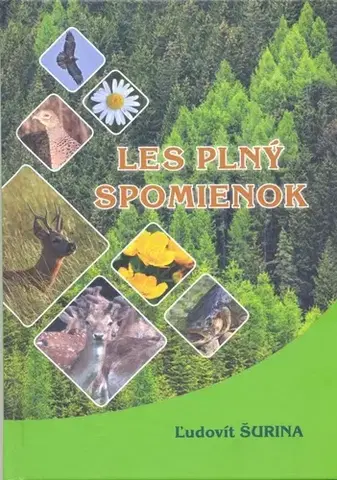 Slovenská beletria Les plný spomienok - Ľudovít Šurina