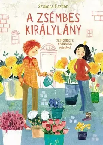 Rozprávky A zsémbes királylány - Eszter Szakács