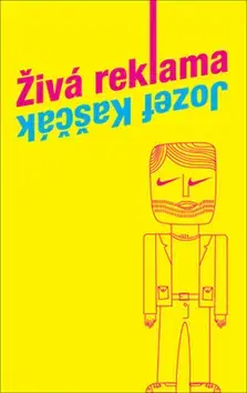 Eseje, úvahy, štúdie Živá reklama - Jozef Kaščák