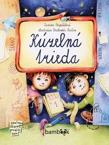Dobrodružstvo, napätie, western Kúzelná trieda 1 - Zuzana Pospíšilová,Drahomír Trsťan