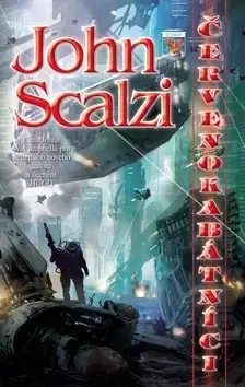 Sci-fi a fantasy Červenokabátníci - John Scalzi