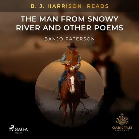Svetová beletria Saga Egmont B. J. Harrison Reads The Man from Snowy River and Other Poems (EN)