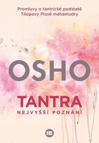 Rozvoj osobnosti Tantra - Nejvyšší poznání - OSHO