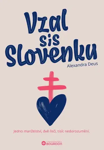 Romantická beletria Vzal sis Slovenku - Alexandra Deus