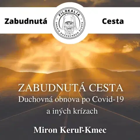 Duchovný rozvoj FILOKALIA s.r.o. Zabudnutá cesta