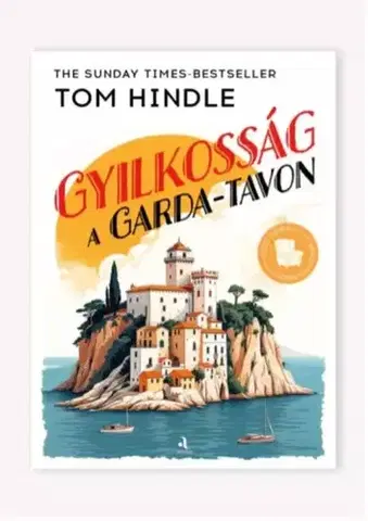 Detektívky, trilery, horory Gyilkosság a Garda-tavon - Tom Hindle