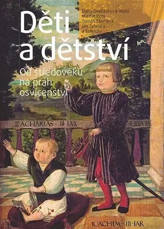 Svetové dejiny, dejiny štátov Děti a dětství - Martin Holý