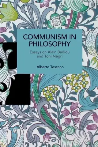 Politológia Communism in Philosophy - Alberto Toscano