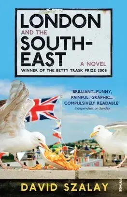 Svetová beletria London and the South-East - David Szalay