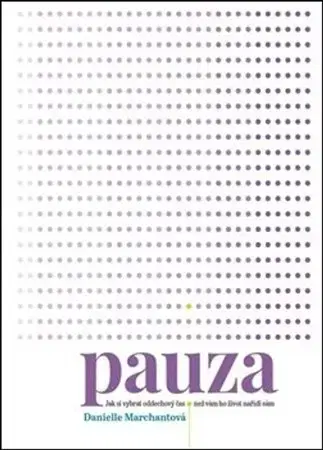 Rozvoj osobnosti Pauza - Danielle Marchant