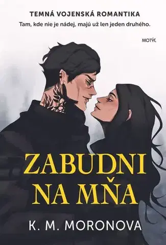 Romantická beletria Zabudni na mňa - K.M. Moronova