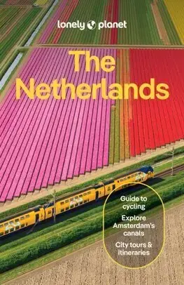 Európa Lonely Planet The Netherlands, 10th edition - Kolektív autorov
