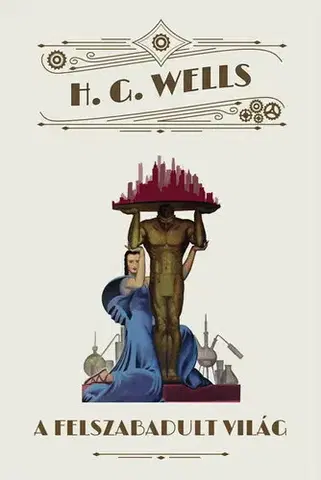 Sci-fi a fantasy A felszabadult világ - Herbert George Wells