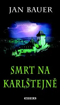 Historické romány Smrt na Karlštejně - Jan Bauer