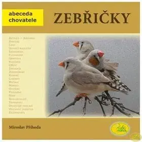 Vtáky, hydina Zebřičky - Miroslav Příhoda
