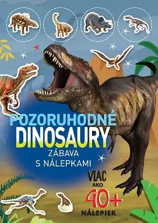 Nalepovačky, vystrihovačky, skladačky Pozoruhodné dinosaury