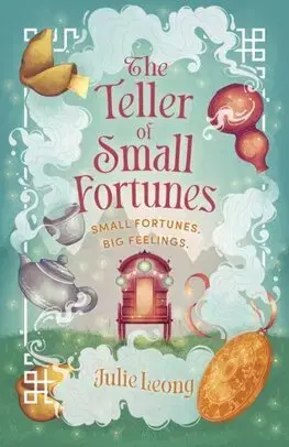 Sci-fi a fantasy The Teller of Small Fortunes - Julie Leong