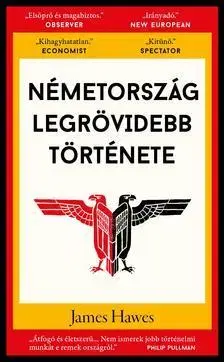 História - ostatné Németország legrövidebb története - James Hawes