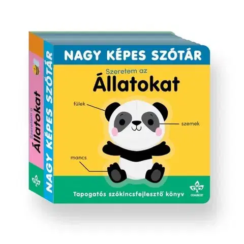 Leporelá, krabičky, puzzle knihy Szeretem az állatokat! – Tapogatós szókincsfejlesztő könyv - Sarah Lock