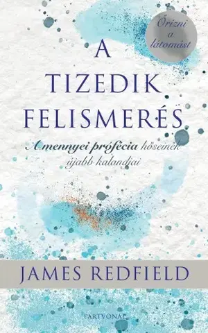 Svetová beletria A Tizedik Felismerés - James Redfield