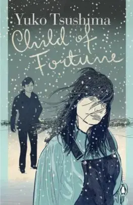 Svetová beletria Child of Fortune - Yuko Tsushima,Geraldine Harcourt