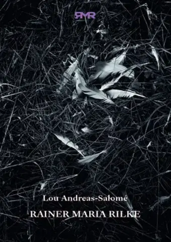 Literatúra Rainer Maria Rilke - Lou Andreas-Salomé