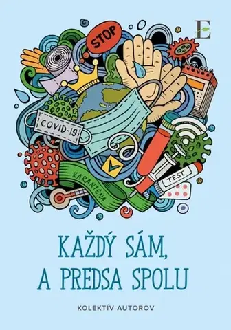 Slovenská beletria Každý sám, a predsa spolu - Kolektív autorov