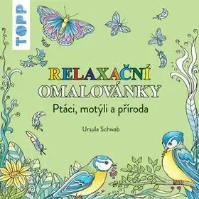Maľovanky pre dospelých TOPP Relaxační omalovánky - Ptáci - Ursula Schwab