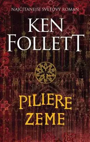 Historické romány Piliere zeme - Ken Follett