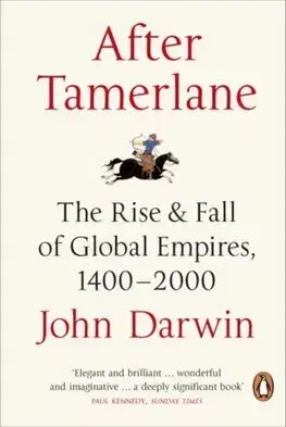 Svetové dejiny, dejiny štátov After Tamerlane - John Darwin