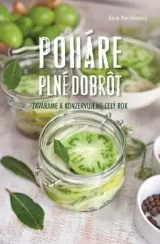 Konzervovanie, mrazenie Poháre plné dobrôt - Kasia Marciniewicz