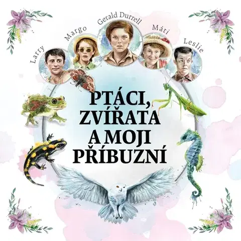 Humor a satira Tympanum Ptáci, zvířata a moji příbuzní
