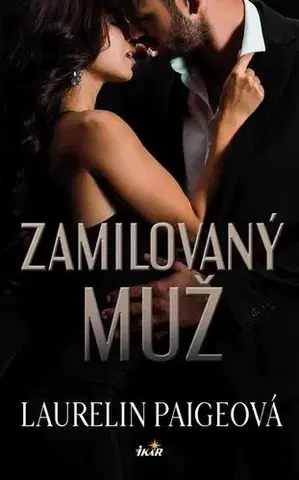 Erotická beletria Zamilovaný muž - Laurelin Paigeová