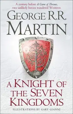 Cudzojazyčná literatúra A Knight of the Seven Kingdoms - George R. R. Martin,Gary Gianni