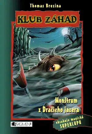 Dobrodružstvo, napätie, western Klub záhad: Monštrum z Dračieho jazera, 2. vydanie - Thomas Brezina,Wolfram Nowatzyk,Elena Stuppacherová