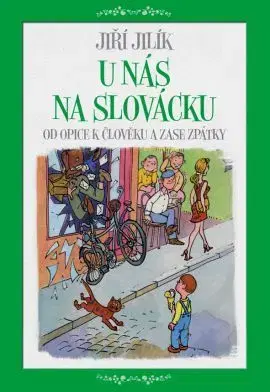 Humor a satira U nás na Slovácku - Jiří Jilík
