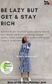 Svetová beletria Be Lazy but Get & Stay Rich - Simone Janson