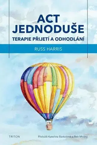 Pre vysoké školy ACT jednoduše - Russ Harris