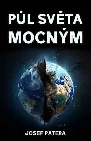 Sci-fi a fantasy Půl světa mocným - Josef Patera
