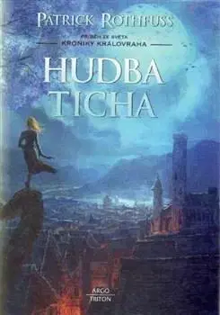 Sci-fi a fantasy Hudba ticha - Patrick Rothfuss