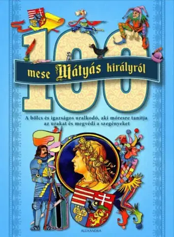 Rozprávky 100 mese Mátyás királyról