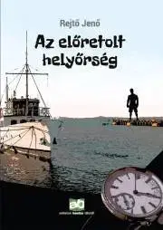 Svetová beletria Az előretolt helyőrség - Jenő Rejtő