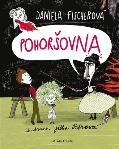 Pre deti a mládež - ostatné Pohoršovna - Daniela Fischerová