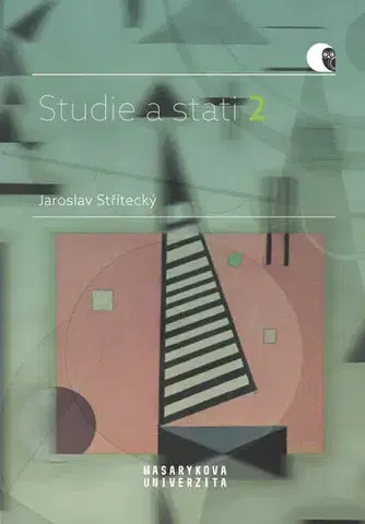 Eseje, úvahy, štúdie Studie a stati 2 - Jaroslav Střítecký